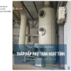 Tháp xử lý khí thải hơi axit 20.000m3/h